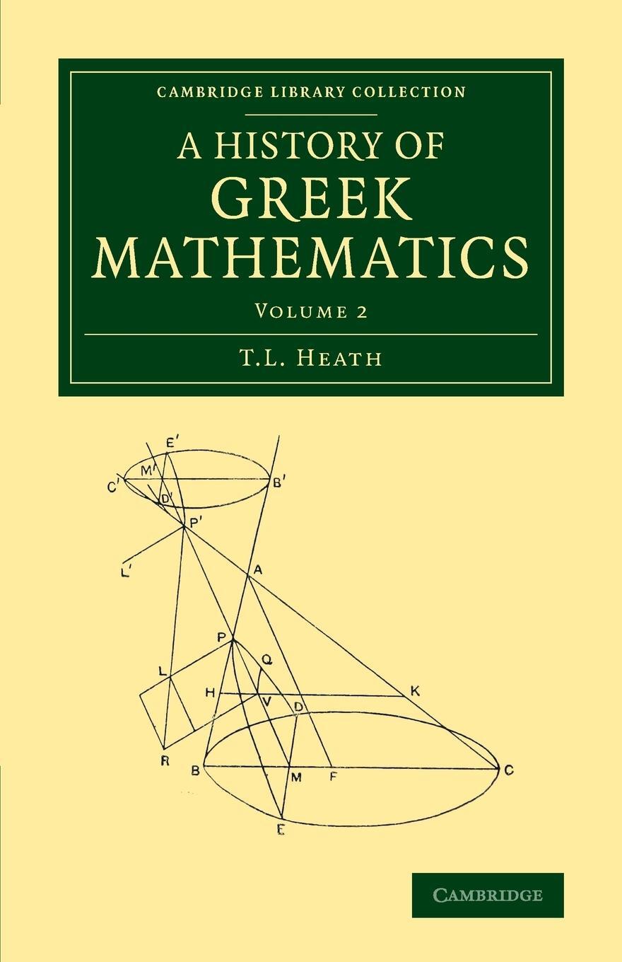 Cover: 9781108063074 | A History of Greek Mathematics | Volume 2 | T. L. Heath | Taschenbuch