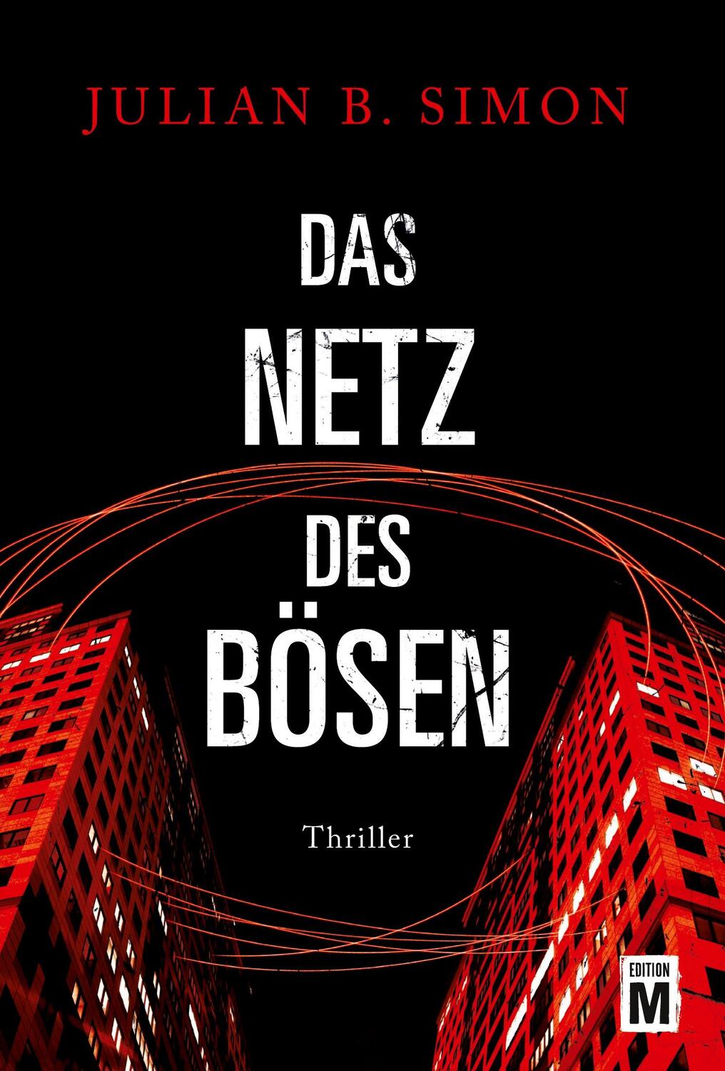 Cover: 9781503949829 | Das Netz des Bösen | Julian B. Simon | Taschenbuch | Paperback | 2018