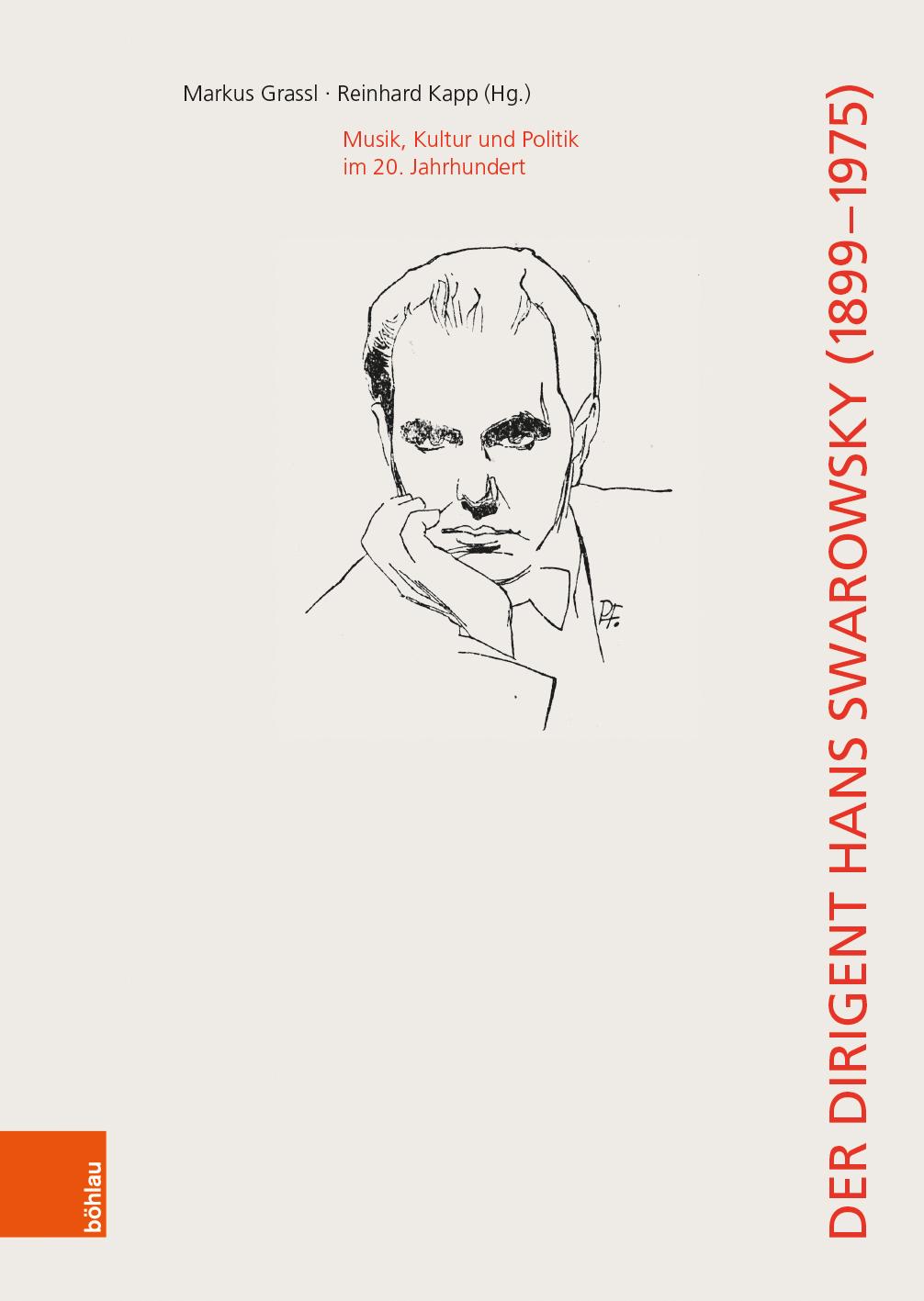 Cover: 9783205784975 | Der Dirigent Hans Swarowsky (1899-1975): | Markus Grassl (u. a.)