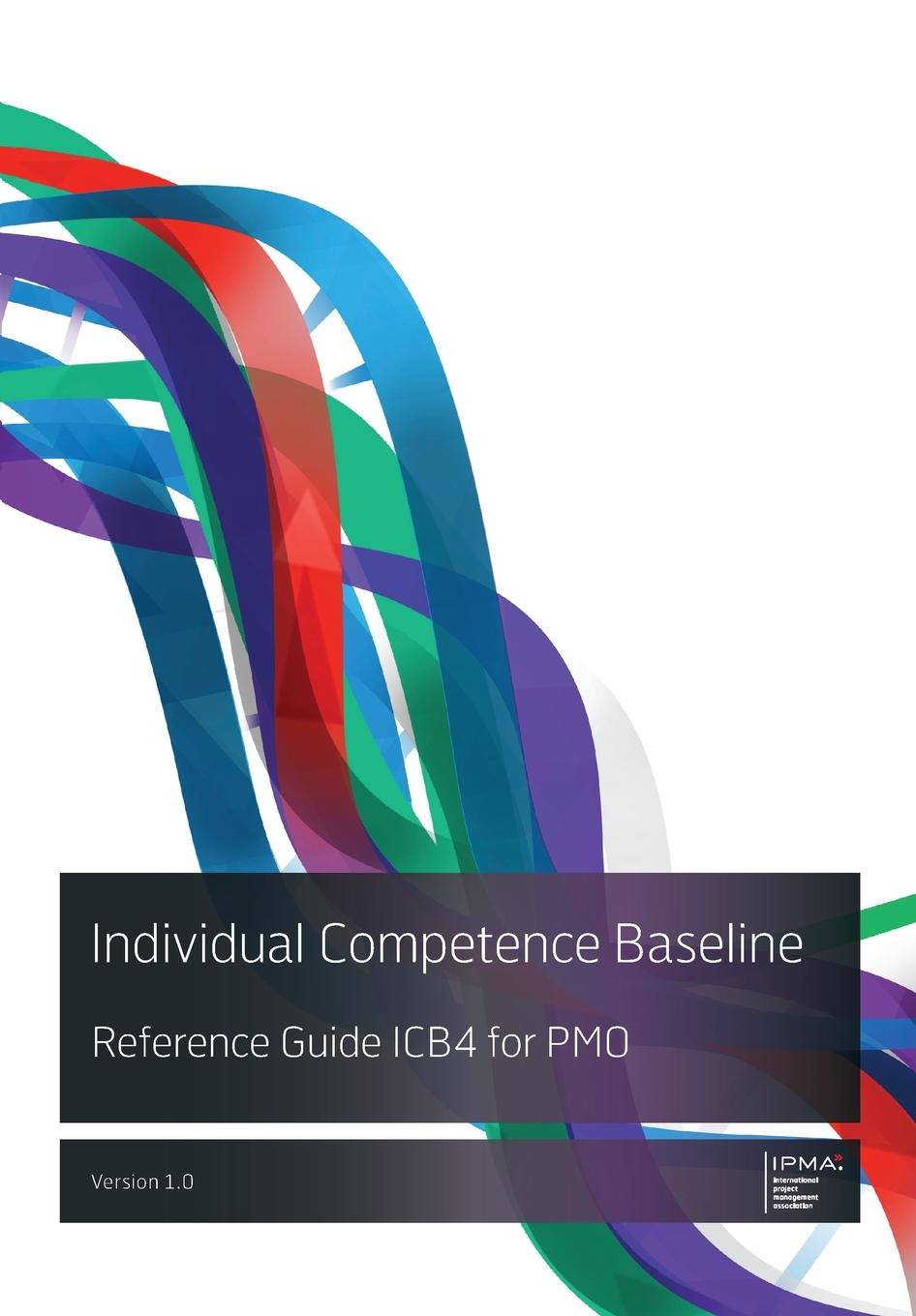 Cover: 9789401811521 | Individual Competence Baseline Reference Guide ICB4 for PMO | Ipma