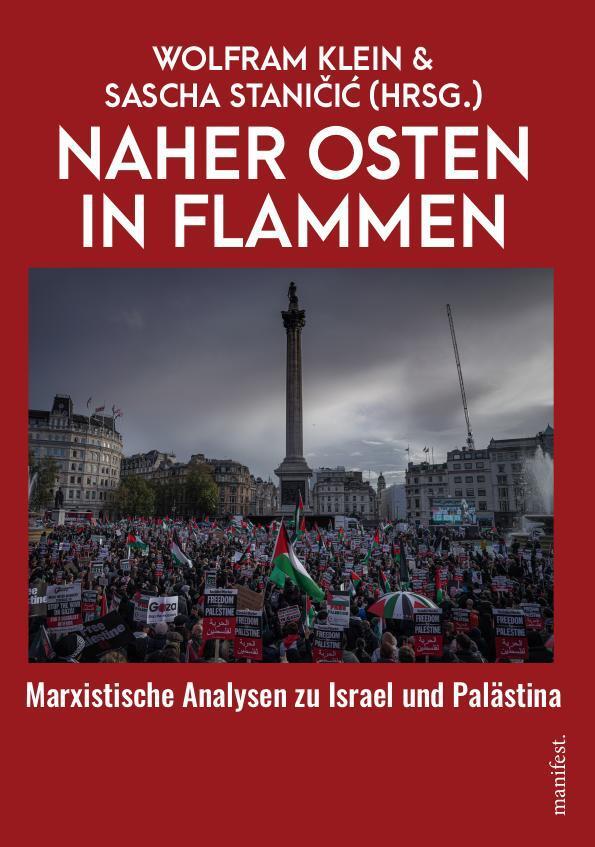 Cover: 9783961561377 | Naher Osten in Flammen | Marxistische Analysen zu Israel und Palästina