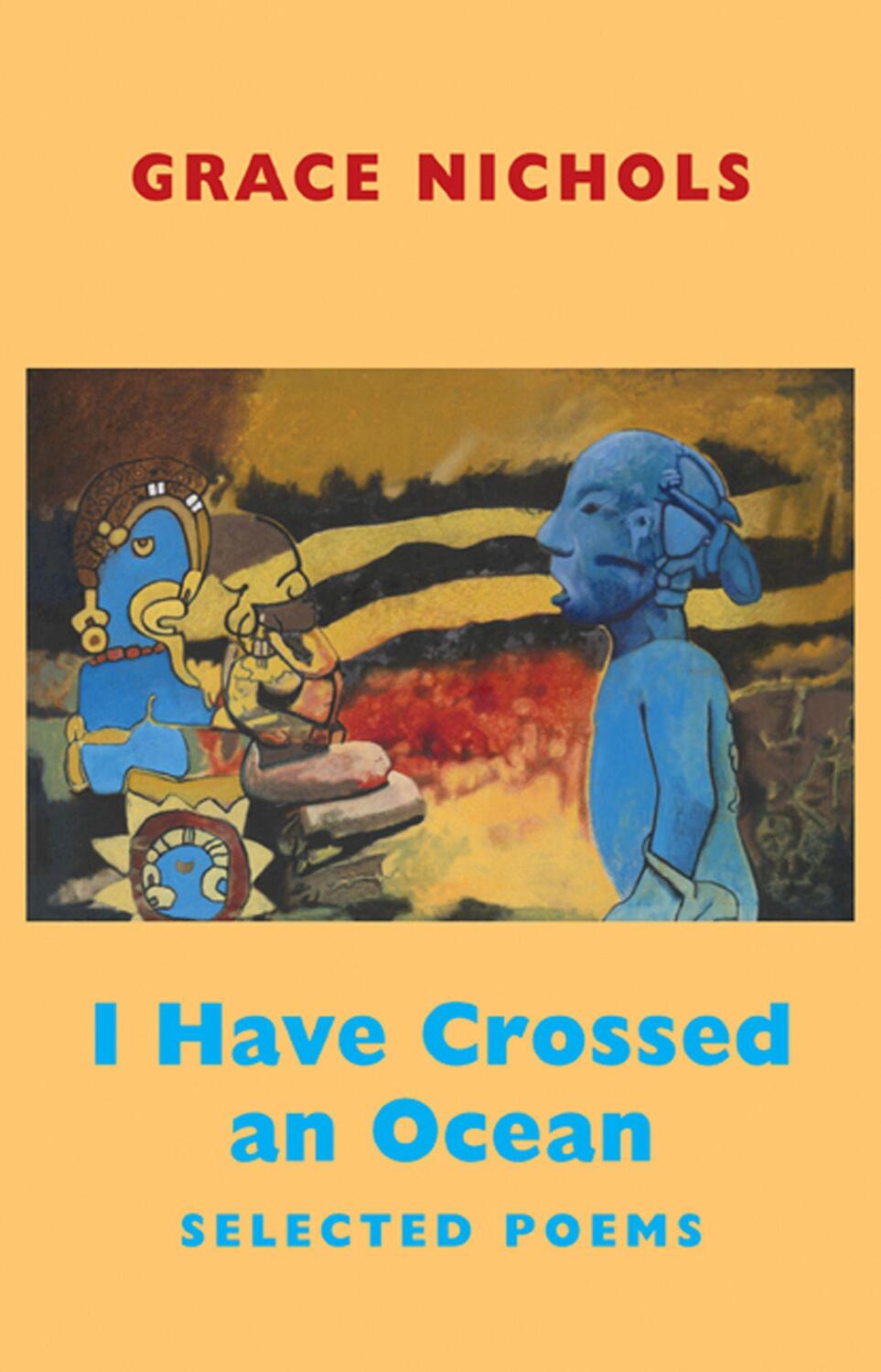 Cover: 9781852248581 | I Have Crossed an Ocean | Selected Poems | Grace Nichols | Taschenbuch
