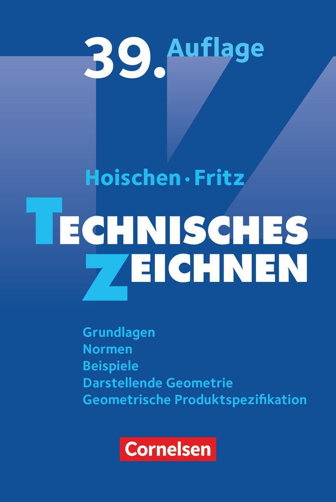 Cover: 9783064524873 | Technisches Zeichnen | Andreas Fritz | Taschenbuch | Hoischen | 568 S.