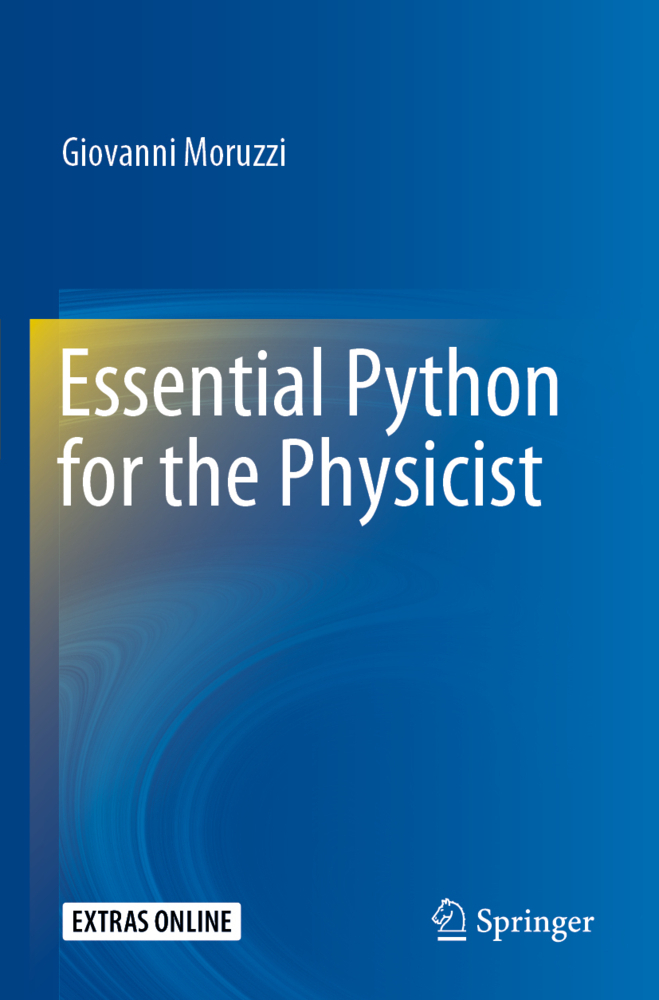 Cover: 9783030450298 | Essential Python for the Physicist | Giovanni Moruzzi | Taschenbuch