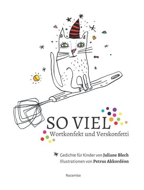 Cover: 9783941725485 | SO VIEL | Wortkonfekt und Verskonfetti. Gedichte für Kinder | Blech