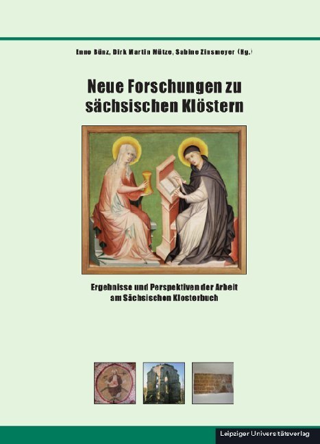 Cover: 9783960233060 | Neue Forschungen zu sächsischen Klöstern | Enno Bünz (u. a.) | Buch