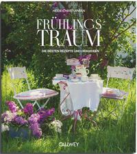 Cover: 9783766727060 | Frühlingstraum | Die besten Rezepte und Dekoideen | Heide Christiansen