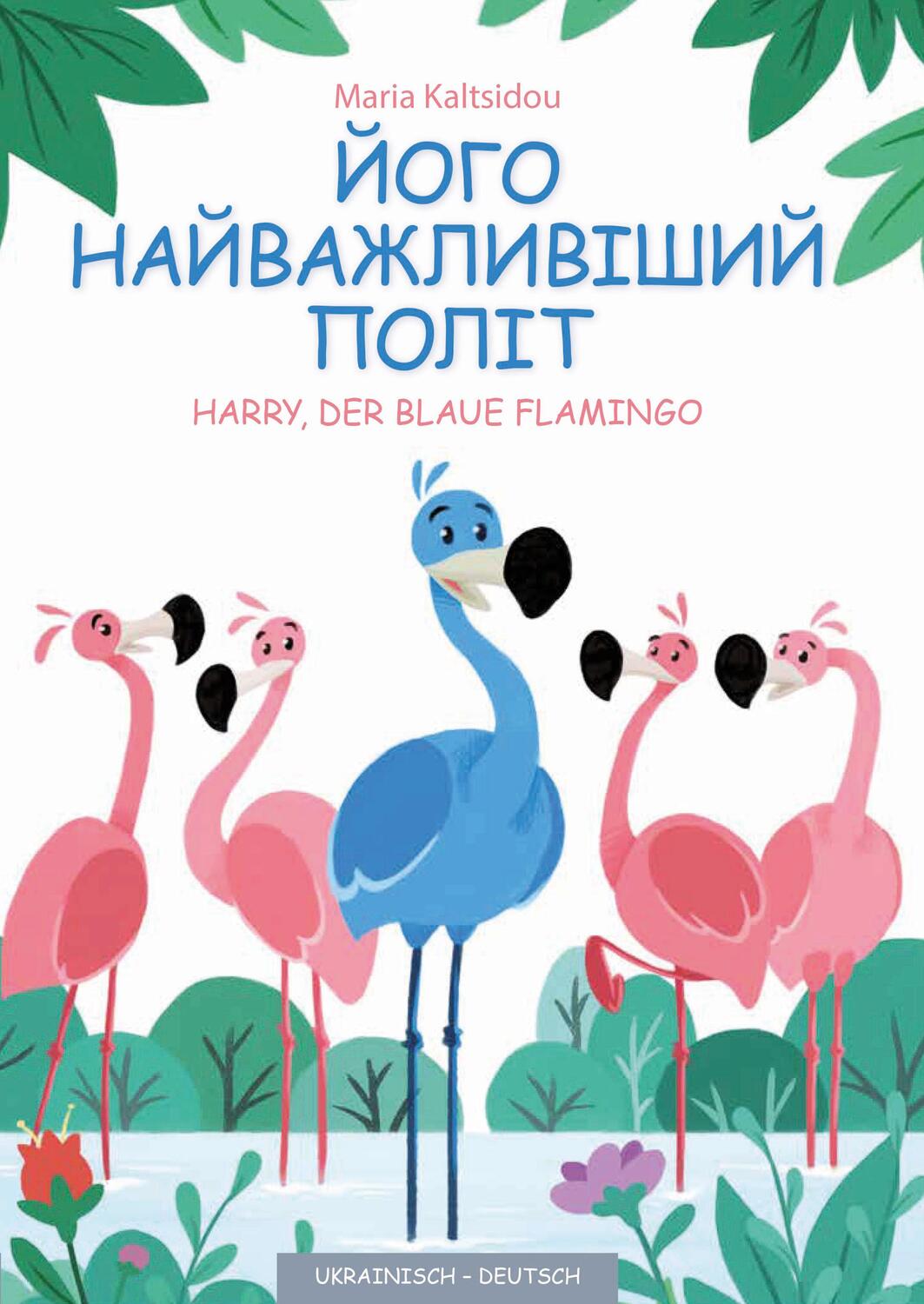 Cover: 9783940106384 | Sein wichtigster Flug | Harry, der blaue Flamingo - Deutsch/Ukrainisch