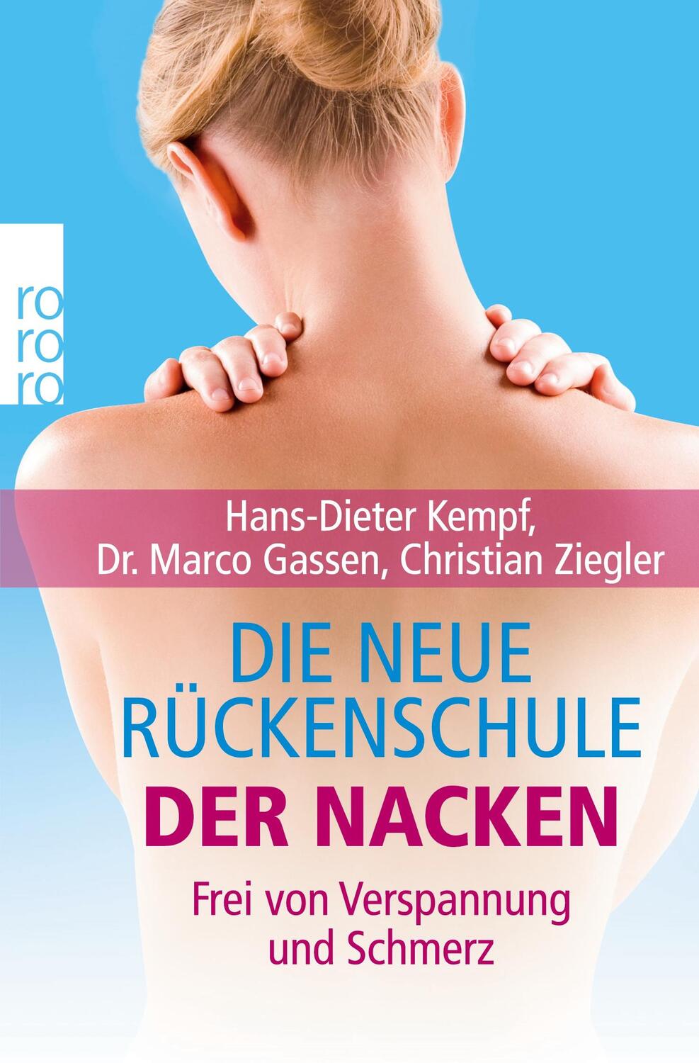 Cover: 9783499627446 | Die neue Rückenschule: der Nacken | Frei von Verspannung und Schmerz