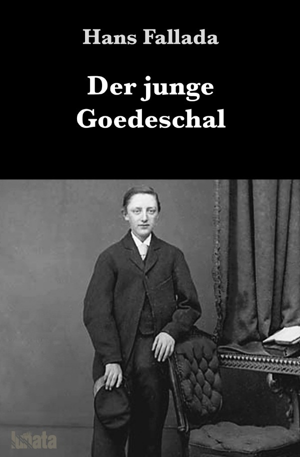 Cover: 9783752999280 | Der junge Goedeschal | Ein Pubertatsroman | Hans Fallada | Taschenbuch