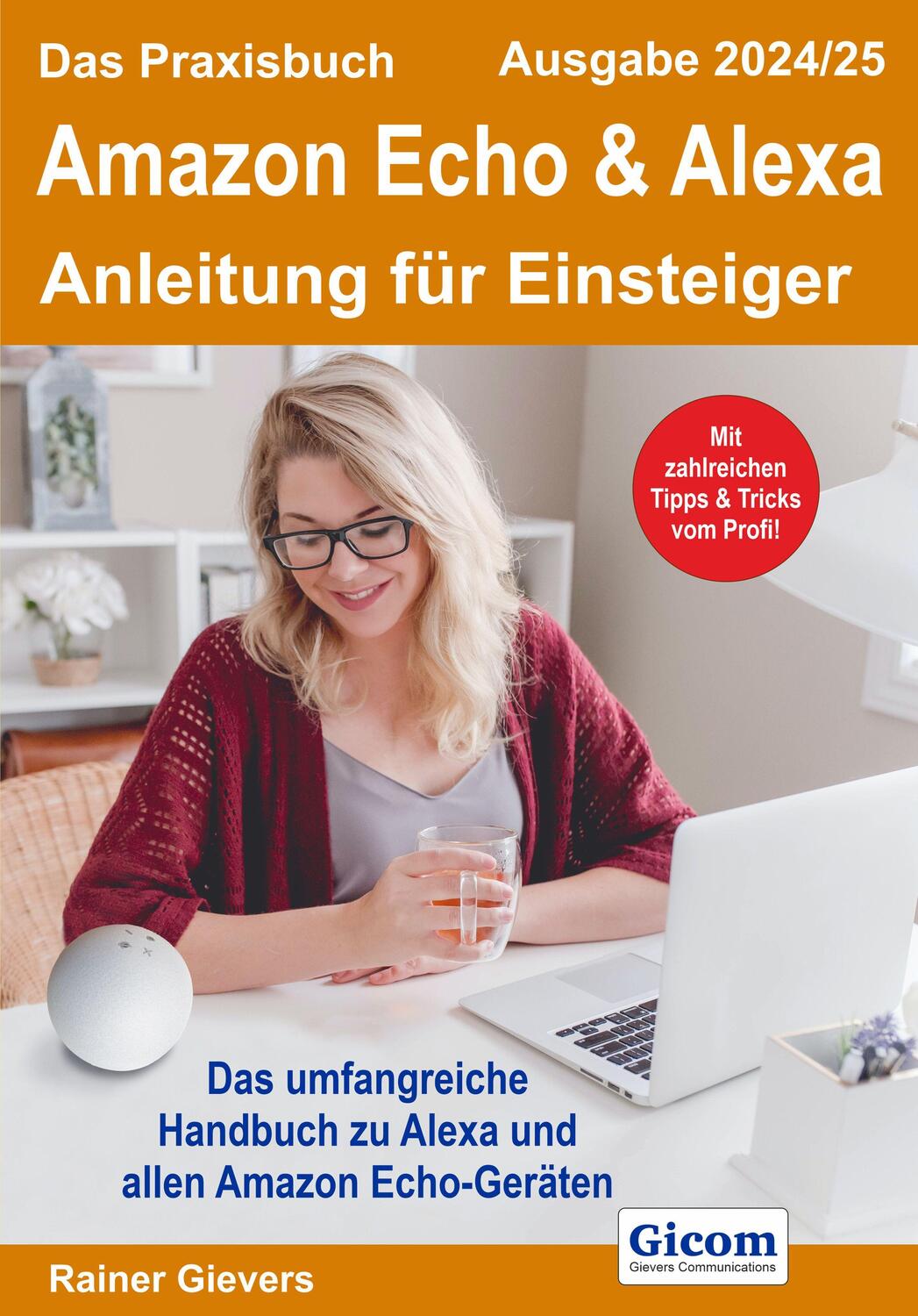 Cover: 9783964692481 | Das Praxisbuch Amazon Echo &amp; Alexa - Anleitung für Einsteiger...