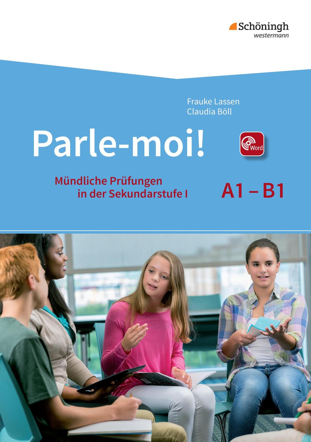 Cover: 9783140462365 | Parle-moi! Mündliche Prüfungen in der Sekundarstufe 1 | Böll (u. a.)