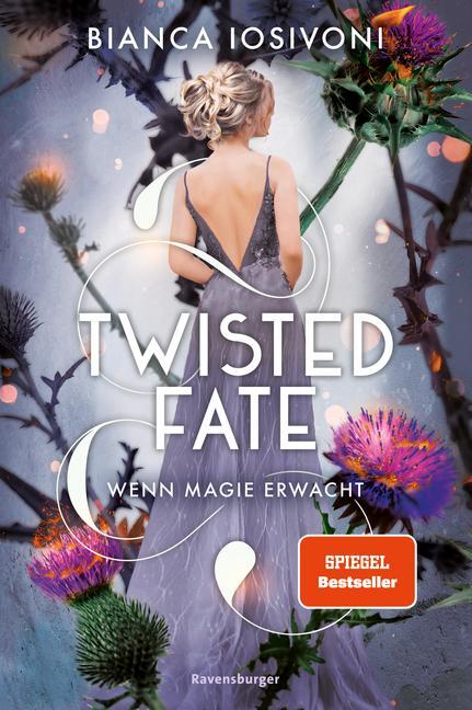 Cover: 9783473402199 | Twisted Fate, Band 1: Wenn Magie erwacht (Epische Romantasy von...