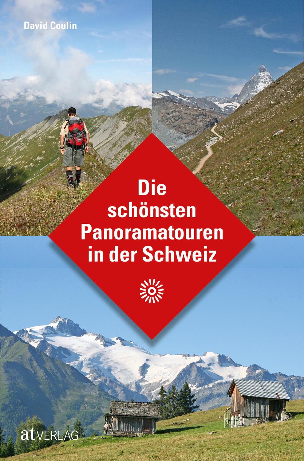 Cover: 9783039020591 | Die schönsten Panoramatouren in der Schweiz | David Coulin | Buch