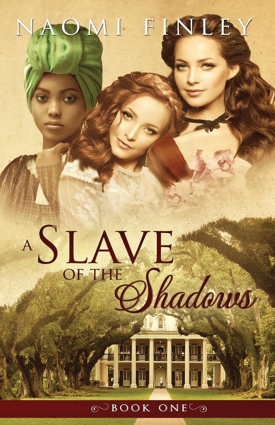 Cover: 9781775067603 | A Slave of the Shadows | Naomi Finley | Taschenbuch | Paperback | 2018