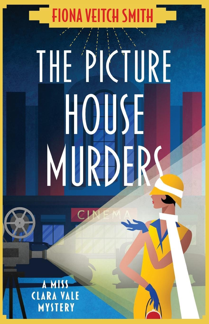 Cover: 9781471415708 | The Picture House Murders | A totally gripping historical cozy mystery