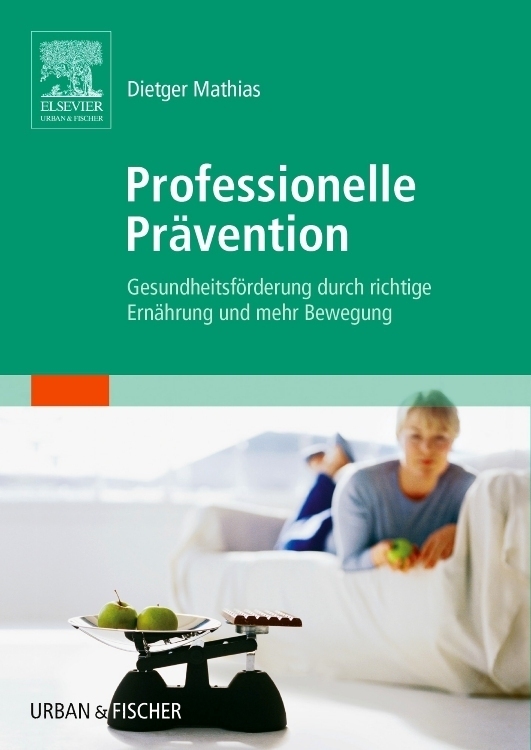 Cover: 9783437482106 | Professionelle Prävention | Dietger Mathias | Buch | 2005