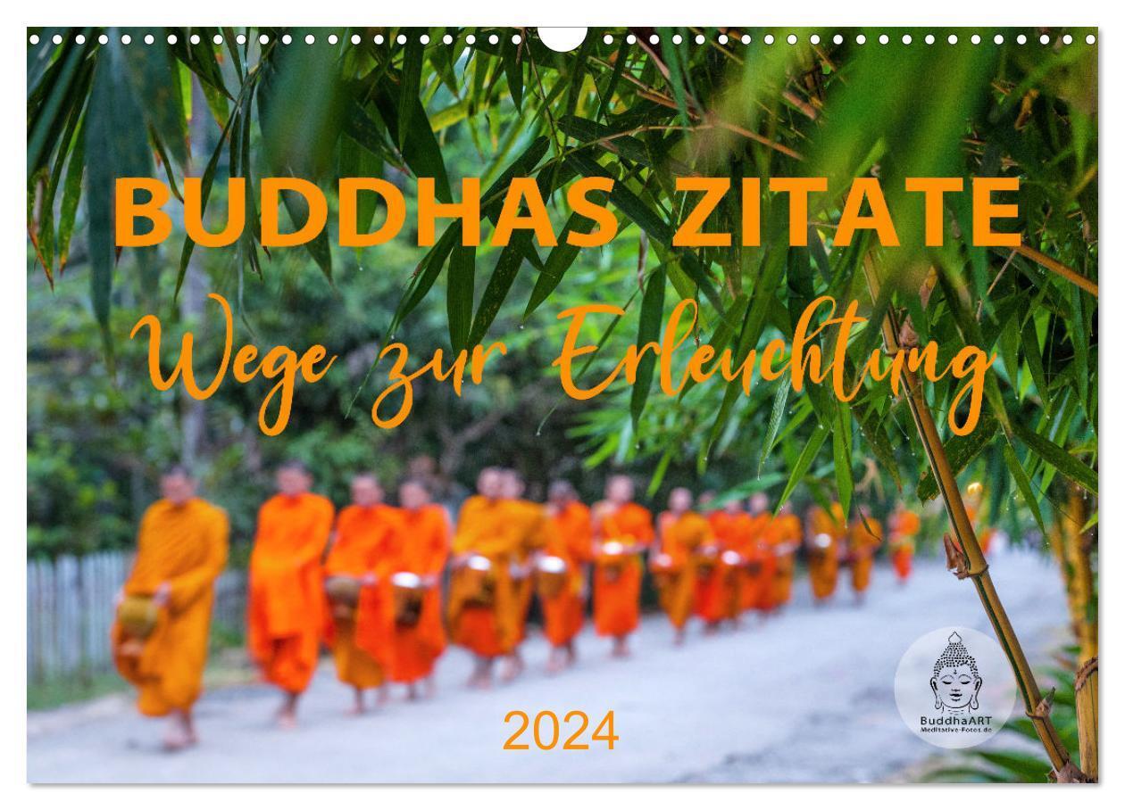 Cover: 9783675498105 | Buddhas Zitate Wege zur Erleuchtung (Wandkalender 2024 DIN A3...