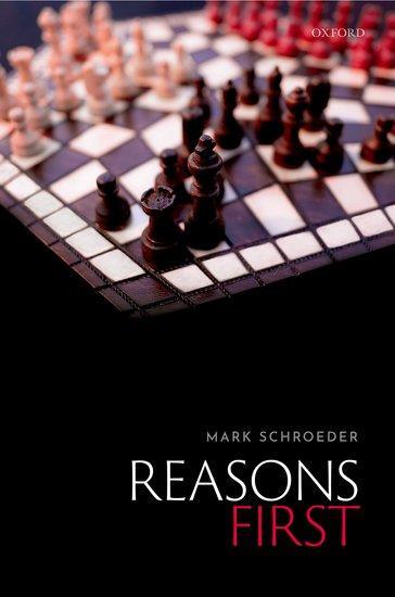 Cover: 9780198868224 | Reasons First | Mark Schroeder | Buch | Gebunden | Englisch | 2021
