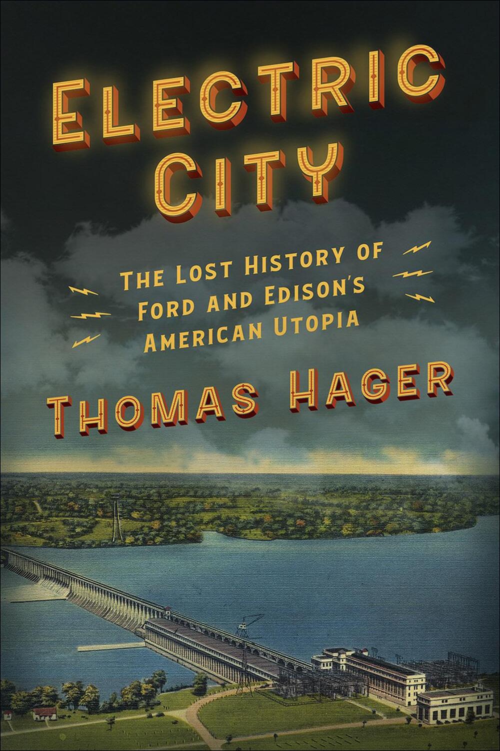 Cover: 9781419752988 | Electric City: The Lost History of Ford and Edison's American Utopia