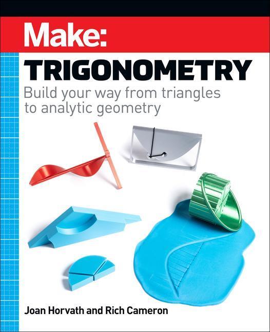 Cover: 9781680457988 | Make - Trigonometry | Joan Horvath (u. a.) | Taschenbuch | 2023