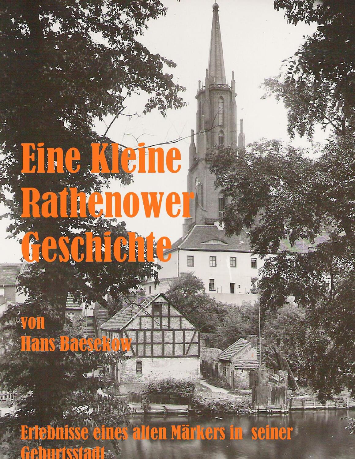 Cover: 9783734745614 | Eine Kleine Rathenower Geschichte | Hans Baesekow | Taschenbuch