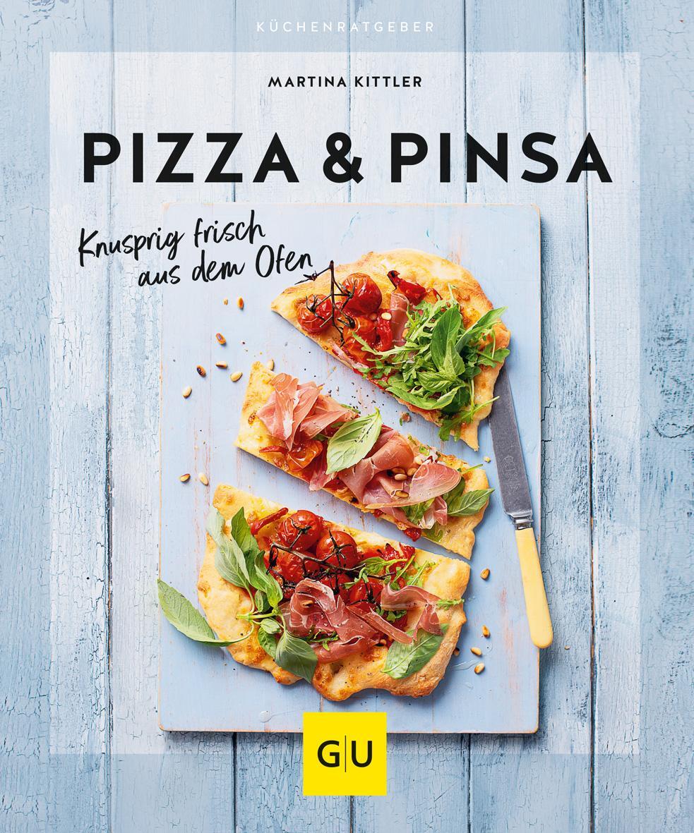 Cover: 9783833890208 | Pizza &amp; Pinsa | Knusprig frisch aus dem Ofen | Martina Kittler | Buch