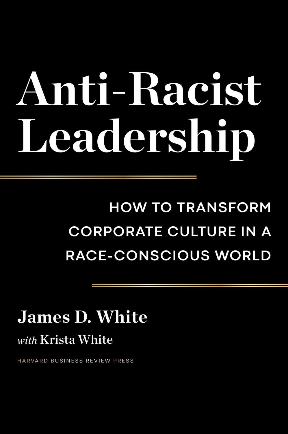 Cover: 9781647821975 | Anti-Racist Leadership | James D White | Buch | 240 S. | Englisch