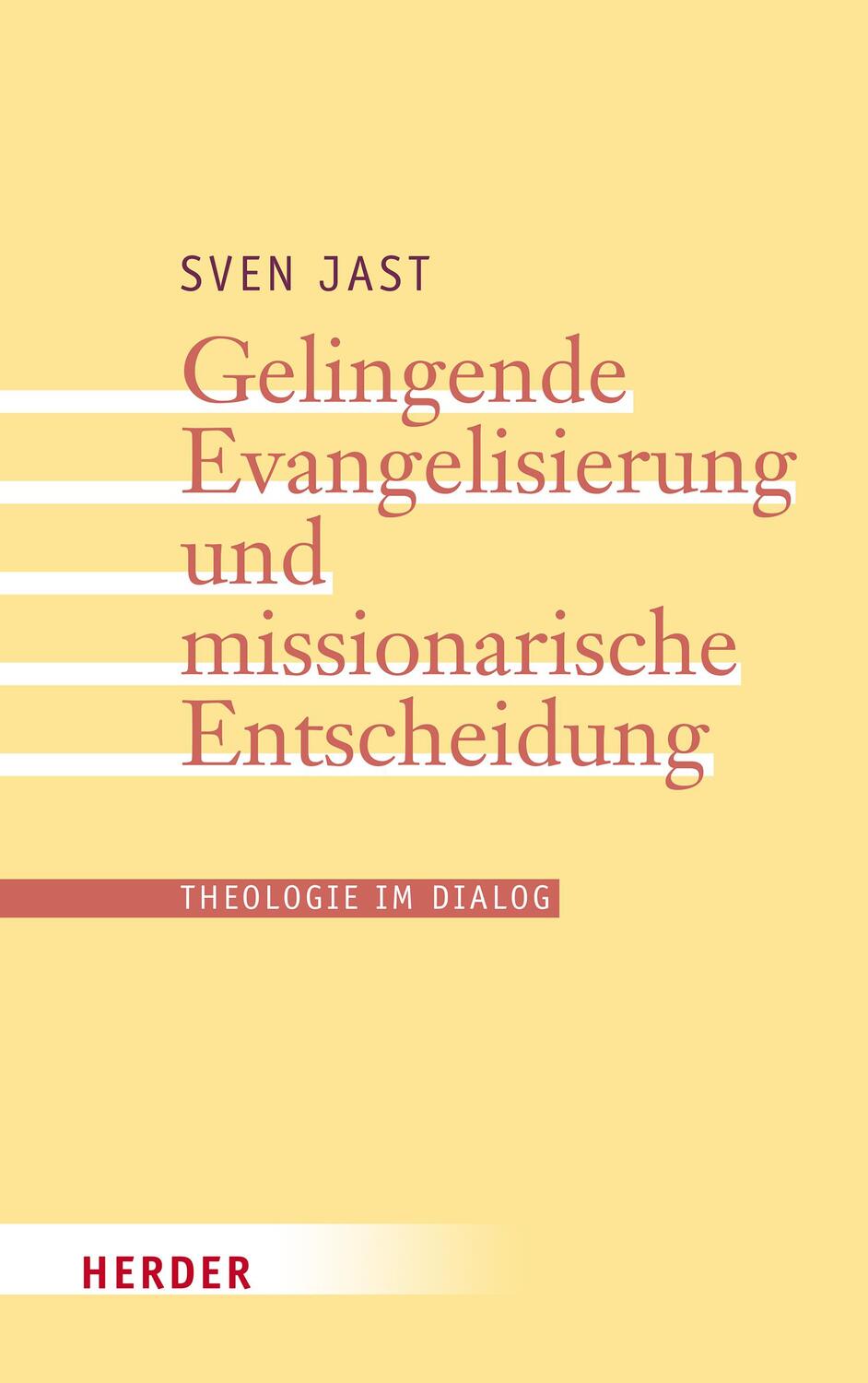 Cover: 9783451396298 | Gelingende Evangelisierung und missionarische Entscheidung | Sven Jast