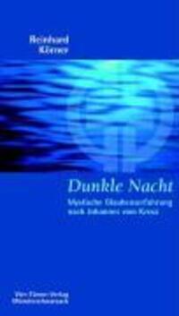 Cover: 9783878686545 | Dunkle Nacht | Mystische Glaubenserfahrung nach Johannes vom Kreuz