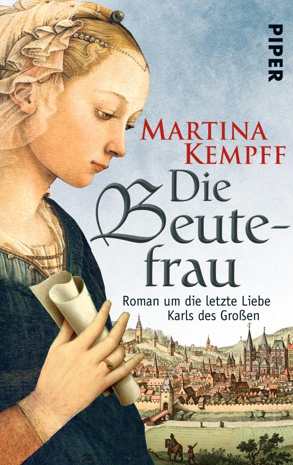 Cover: 9783492250771 | Die Beutefrau | Roman um die letzte Liebe Karls des Großen | Kempff