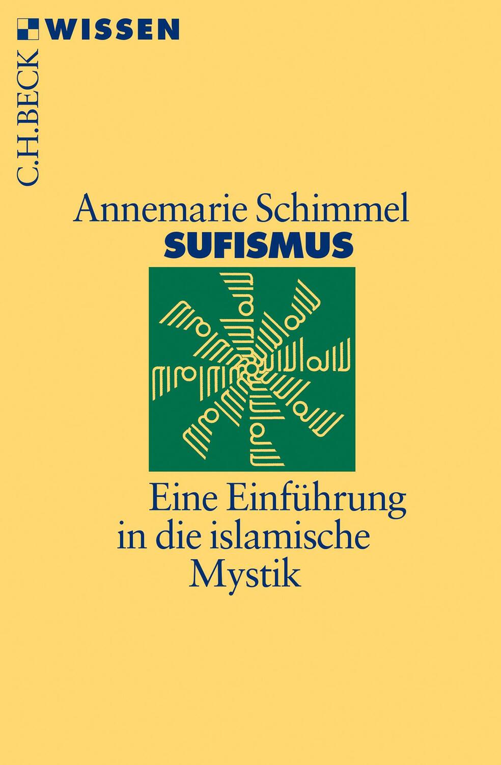 Cover: 9783406728280 | Sufismus | Eine Einführung in die islamische Mystik | Schimmel | Buch