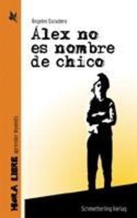 Cover: 9783896577993 | Alex no es nombre de chico | Didaktisierte Ausgabe, Hora Libre | Buch