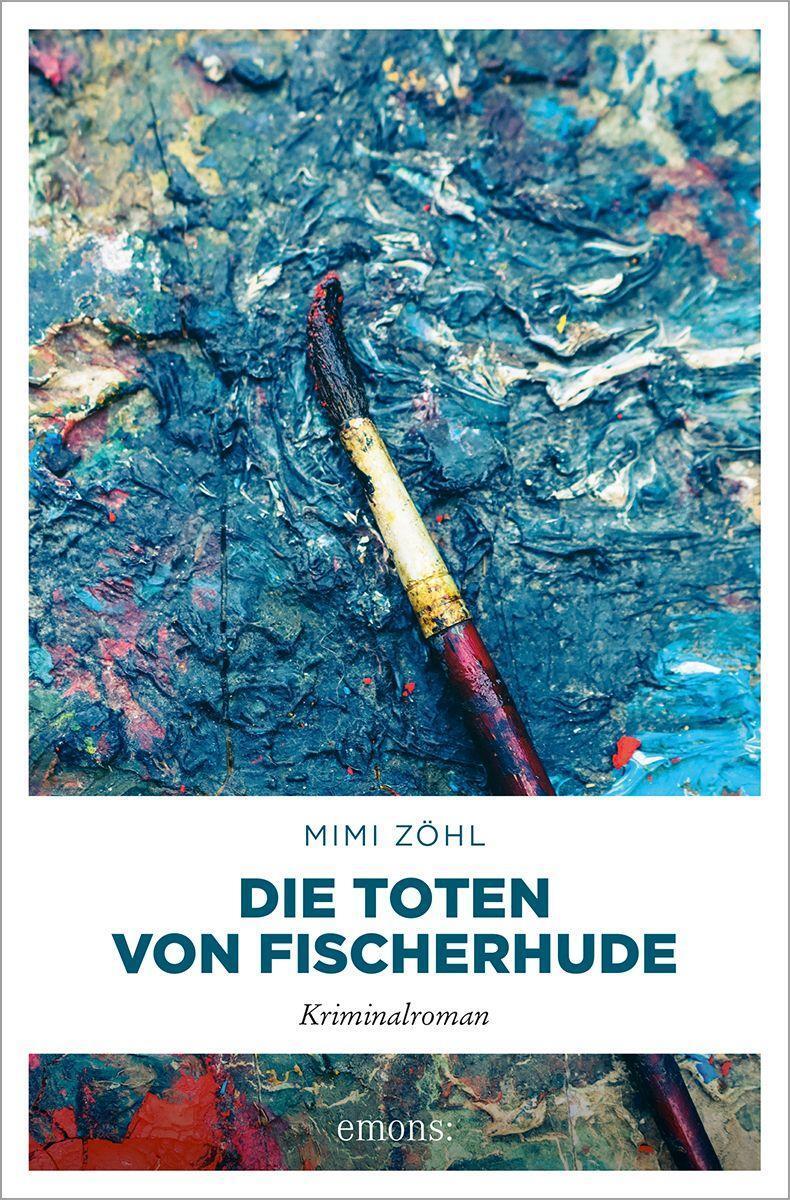 Cover: 9783740815554 | Die Toten von Fischerhude | Kriminalroman | Mimi Zöhl | Taschenbuch