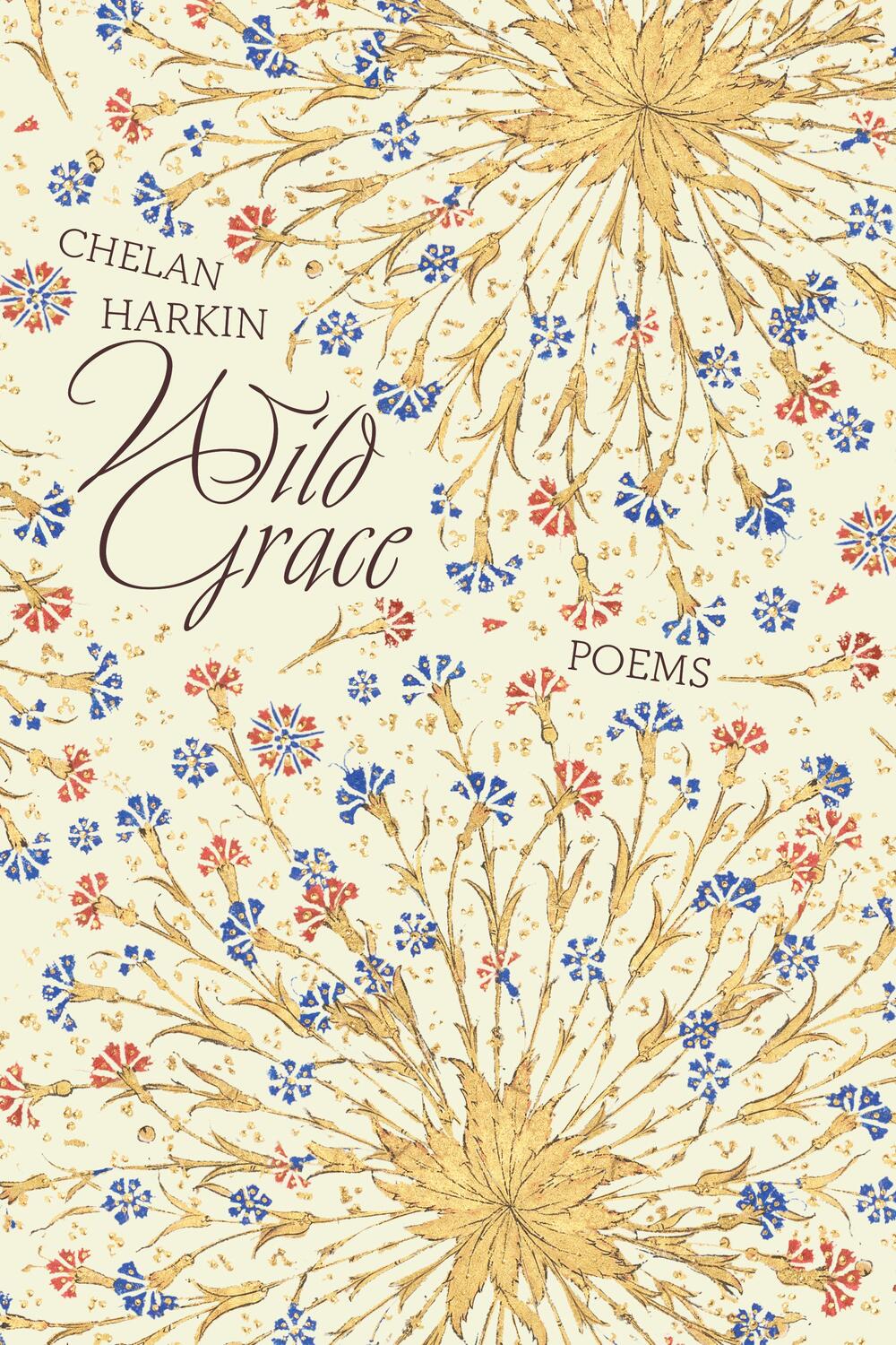 Cover: 9781958972120 | Wild Grace | Poems | Chelan Harkin | Taschenbuch | Englisch | 2023