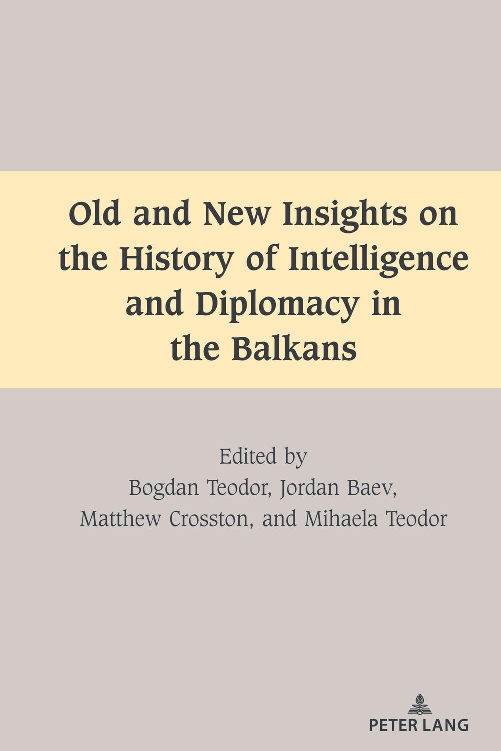 Cover: 9781433190759 | Old and New Insights on the History of Intelligence and Diplomacy...