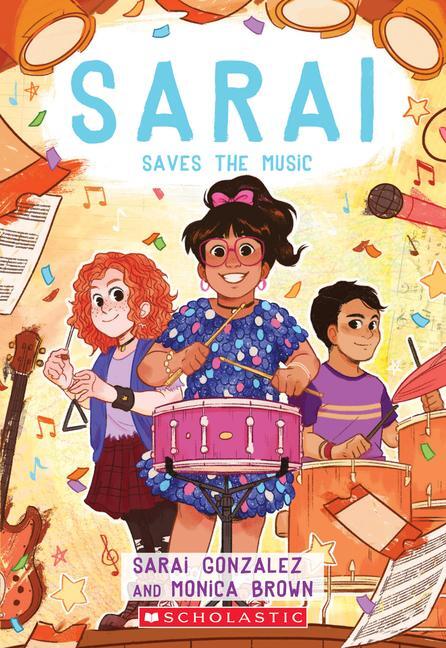 Cover: 9781338260946 | Sarai Saves the Music (Sarai #3) | Volume 3 | Sarai Gonzalez (u. a.)