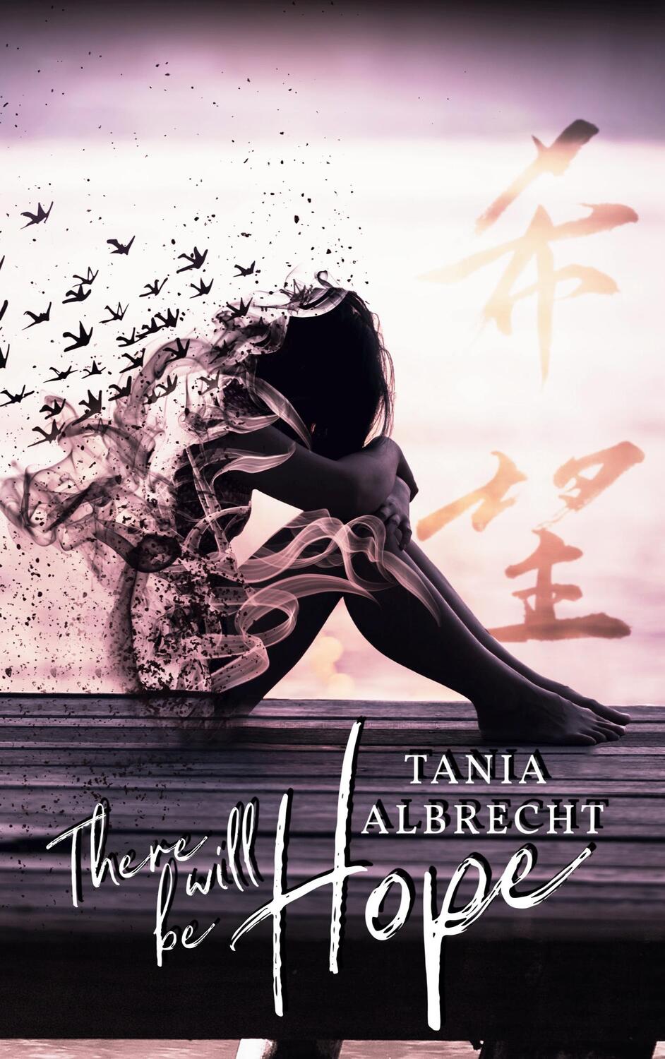 Cover: 9783756862139 | There will be Hope | Tania Albrecht | Taschenbuch | Paperback | 2022