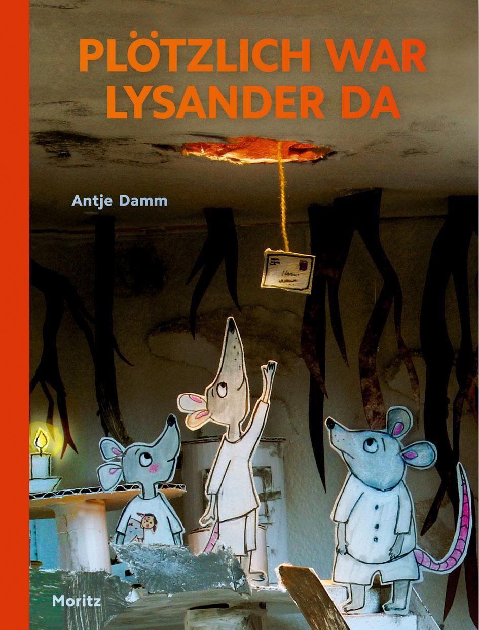 Cover: 9783895653445 | Plötzlich war Lysander da | Antje Damm | Buch | Deutsch | 2017