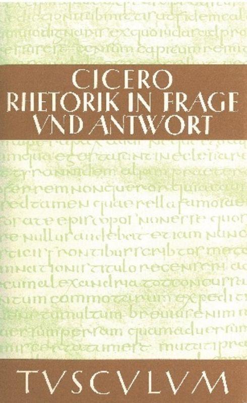 Cover: 9783050054223 | Rhetorik in Frage und Antwort / Partitiones oratoriae | Cicero | Buch