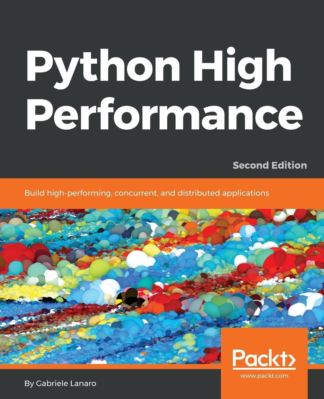 Cover: 9781787282896 | Python High Performance, Second Edition | Gabriele Lanaro | Buch