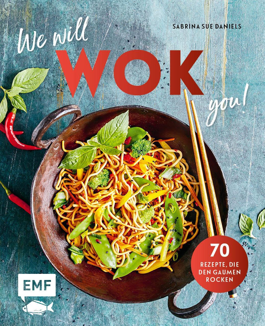 Cover: 9783960936824 | We will WOK you! - 70 asiatische Rezepte, die den Gaumen rocken | Buch
