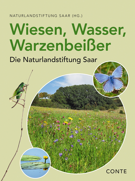 Cover: 9783956022401 | Wiesen, Wasser, Warzenbeißer | Die Naturlandstiftung Saar | Saar