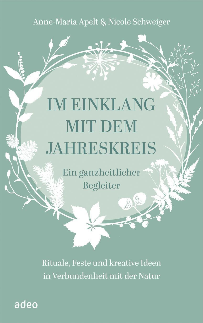 Cover: 9783863343491 | Im Einklang mit dem Jahreskreis | Anne-Maria Apelt (u. a.) | Buch