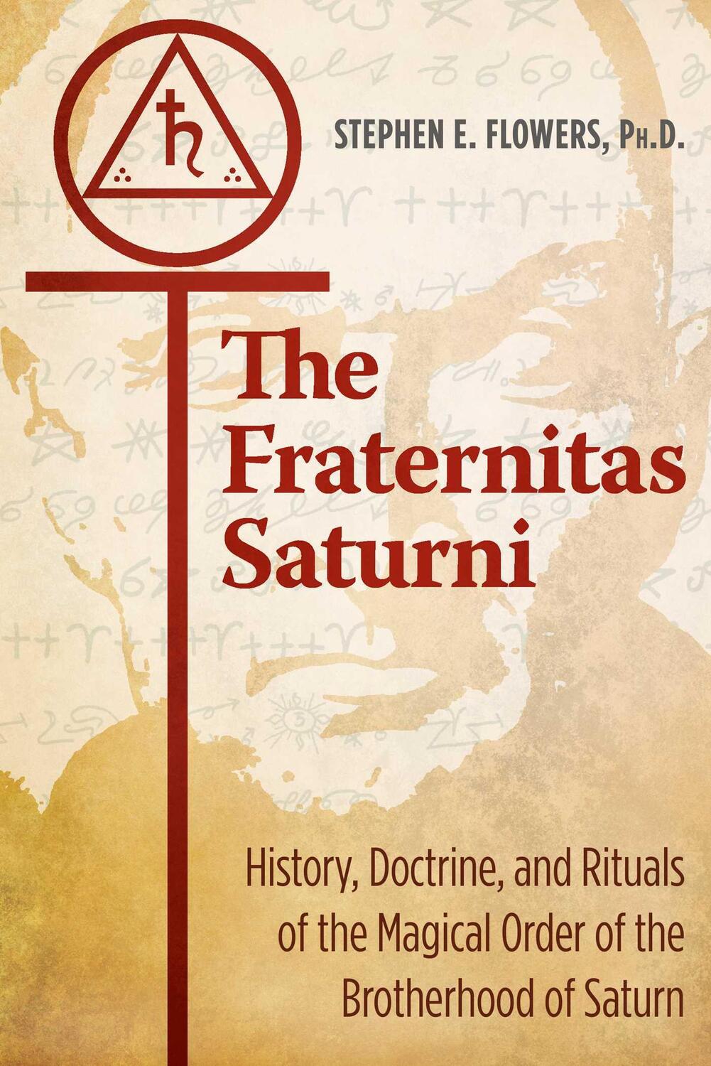 Cover: 9781620557211 | The Fraternitas Saturni: History, Doctrine, and Rituals of the...
