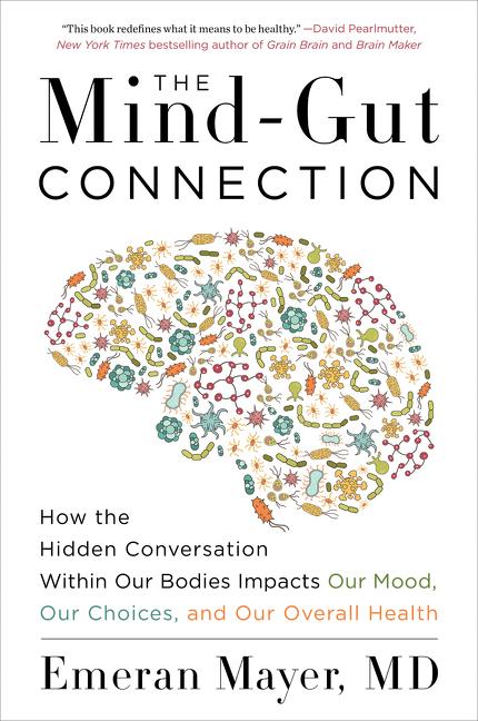 Cover: 9780062376589 | The Mind-Gut Connection | Emeran Mayer | Taschenbuch | Englisch | 2018