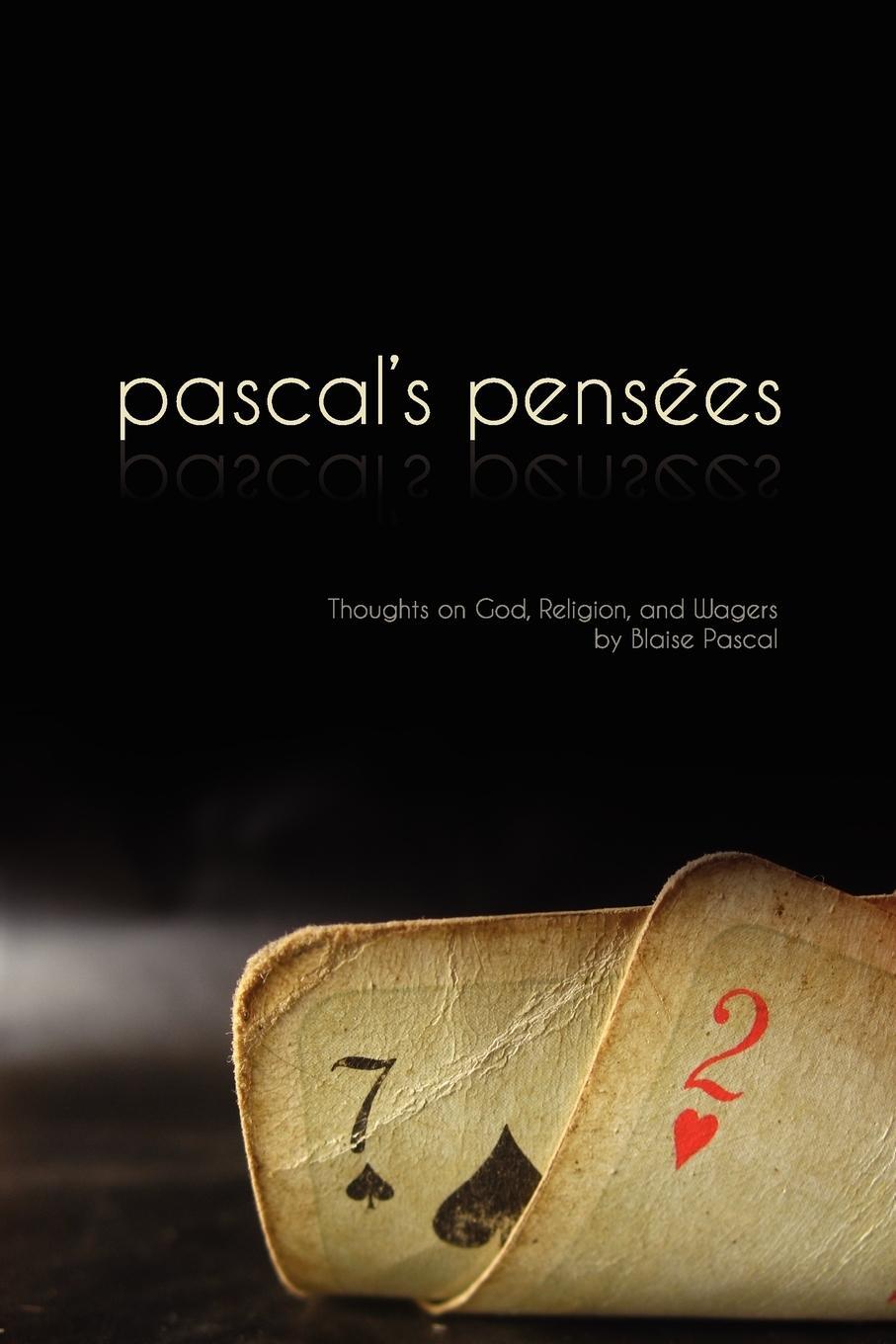 Cover: 9780979127670 | Pensees | Pascal's Thoughts on God, Religion, and Wagers | Pascal