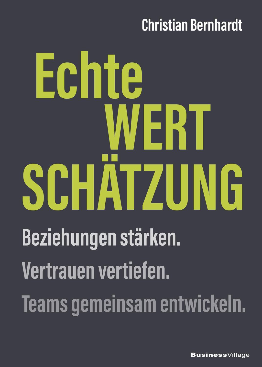 Cover: 9783869806662 | Echte Wertschätzung | Christian Bernhardt | Buch | Deutsch | 2022