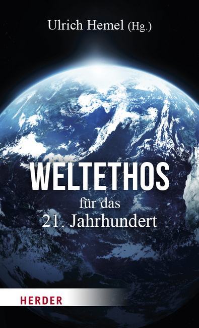 Cover: 9783451387418 | Weltethos für das 21. Jahrhundert | Ulrich Hemel | Buch | 267 S.