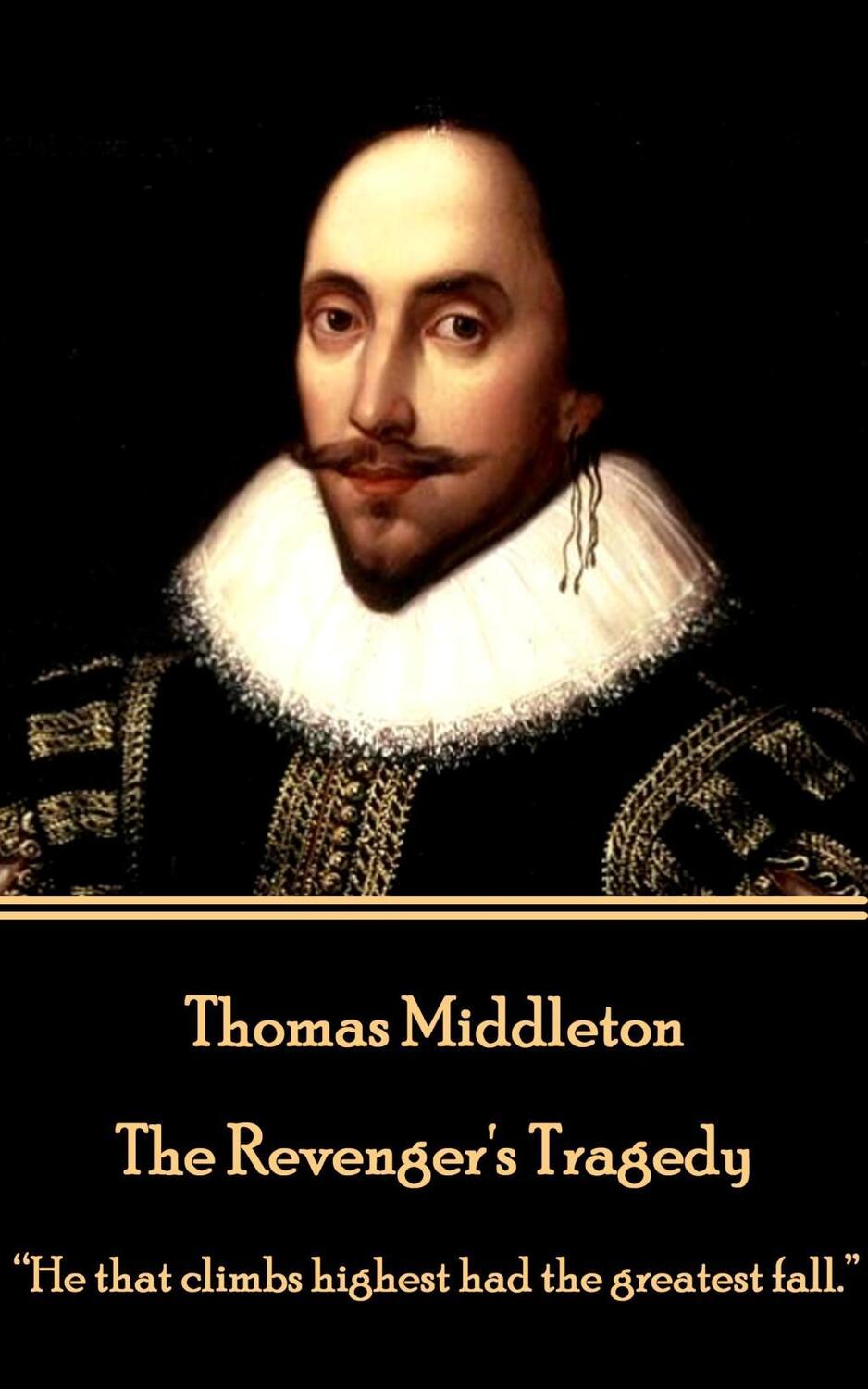 Cover: 9781785438790 | Thomas Middleton - The Revenger's Tragedy: "He that climbs highest...